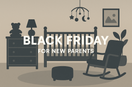 Black Friday for New Parents: How to Shop Smarter and Calmer